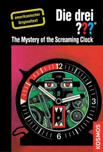 Buch - The Three Investigators - And the Mystery of the Screaming Clock