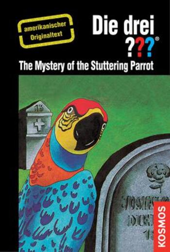 Buch - The Three Investigators - And the Mystery of the Stuttering Parrot